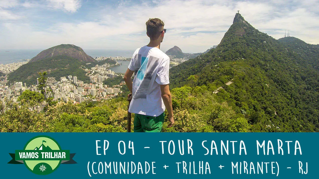 EP 04 - Tour Santa Marta (comunidade + trilha + mirante) - RJ - Vamos Trilhar