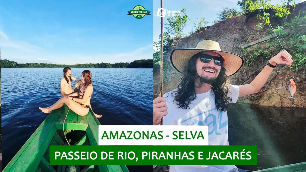 youtube-amazonas-selva-passeio-de-rio-piranhas-jacarés-iguana-tour-vamos-trilhar