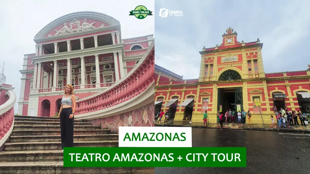 youtube-amazonas-manaus-teatro-amazonas-city-tour-iguana-tour-vamos-trilhar