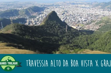 Vídeo da Travessia Alto da Boa Vista x Grajaú – Rio de Janeiro – RJ