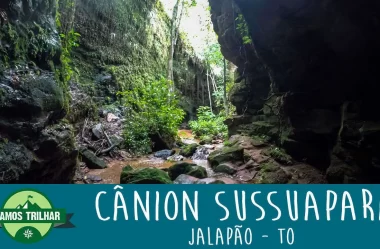 Vídeo do Canyon Sussuapara – Jalapão – TO
