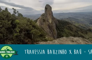 Vídeo da Travessia Baú x Bauzinho – São Bento de Sapucaí – SP