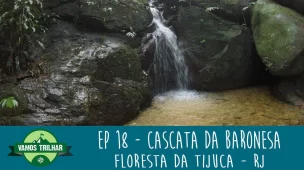 youtube-ep18-cascata-da-baronesa-floresta-da-tijuca (1)