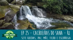 youtube-ep-25-cachoeiras-do-sana-sete-quedas-pai-mãe-filho-escorrega