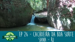 youtube-ep-26-cachoeira-da-boa-sorte-sana-rj-vamos-trilhar