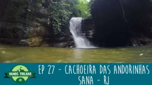 youtube-ep-27-cachoeira-das-andorinhas-sana-rj