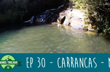 EP 30 – Viagem para Carrancas – MG (ft. Adrenalina)