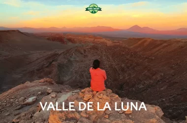 Valle de la Luna e Valle de la Muerte: O que fazer no Atacama – Chile