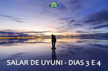 Salar de Uyuni – Dias 3 e 4: nascer do sol no Deserto de Sal e mais (FT. Fui Gostei Trips)