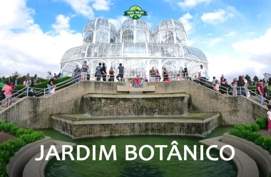 Conhecendo o Jardim Botânico de Curitiba – PR