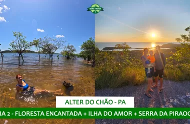 Segundo dia em Alter do Chão (PA): Floresta Encantada + Ilha do Amor + Serra da Piraoca