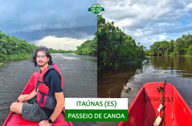 Passeio de Canoa pelo Rio Itaúnas: o que fazer em Itaúnas (ES)
